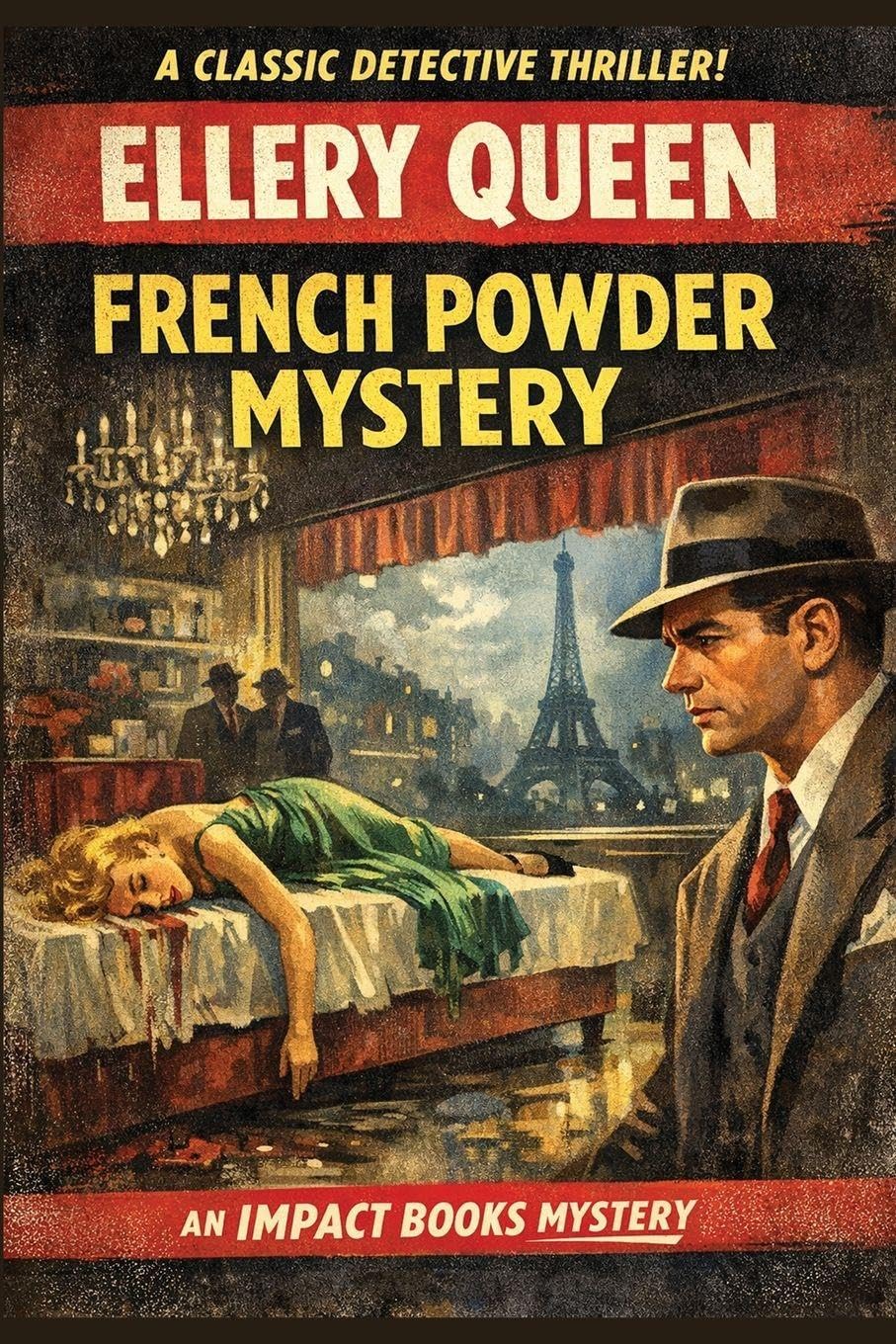 French Powder Mystery: An Impact Book: 2 (Ellery Queen)