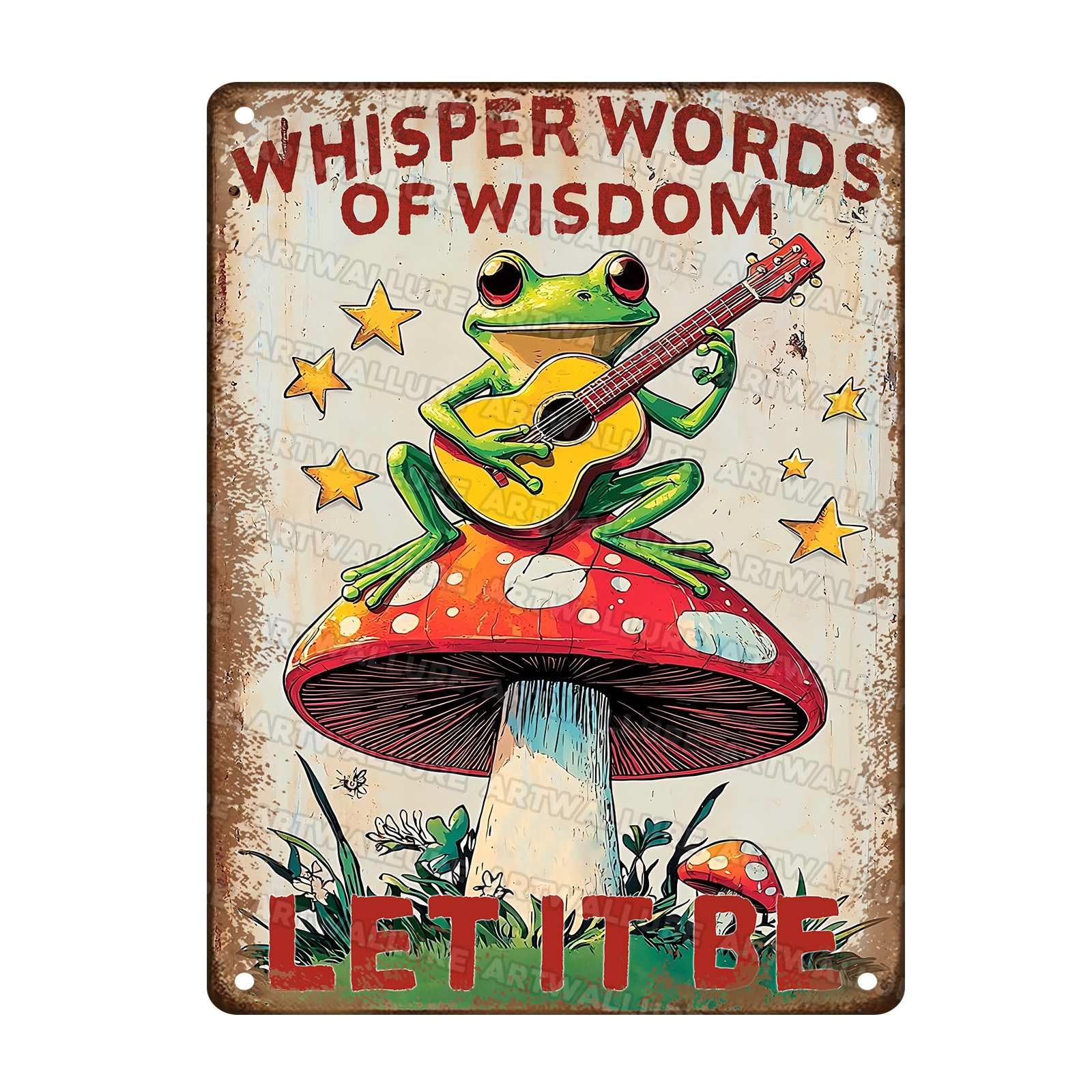 Funny Frog Metal Tin Sign Whisper Words of Wisdom Let It Be Vintage Sign Mushroom Sign Hippie Inspirational Quotes Tin Sign for Family Friends Colleagues 12x16Inch