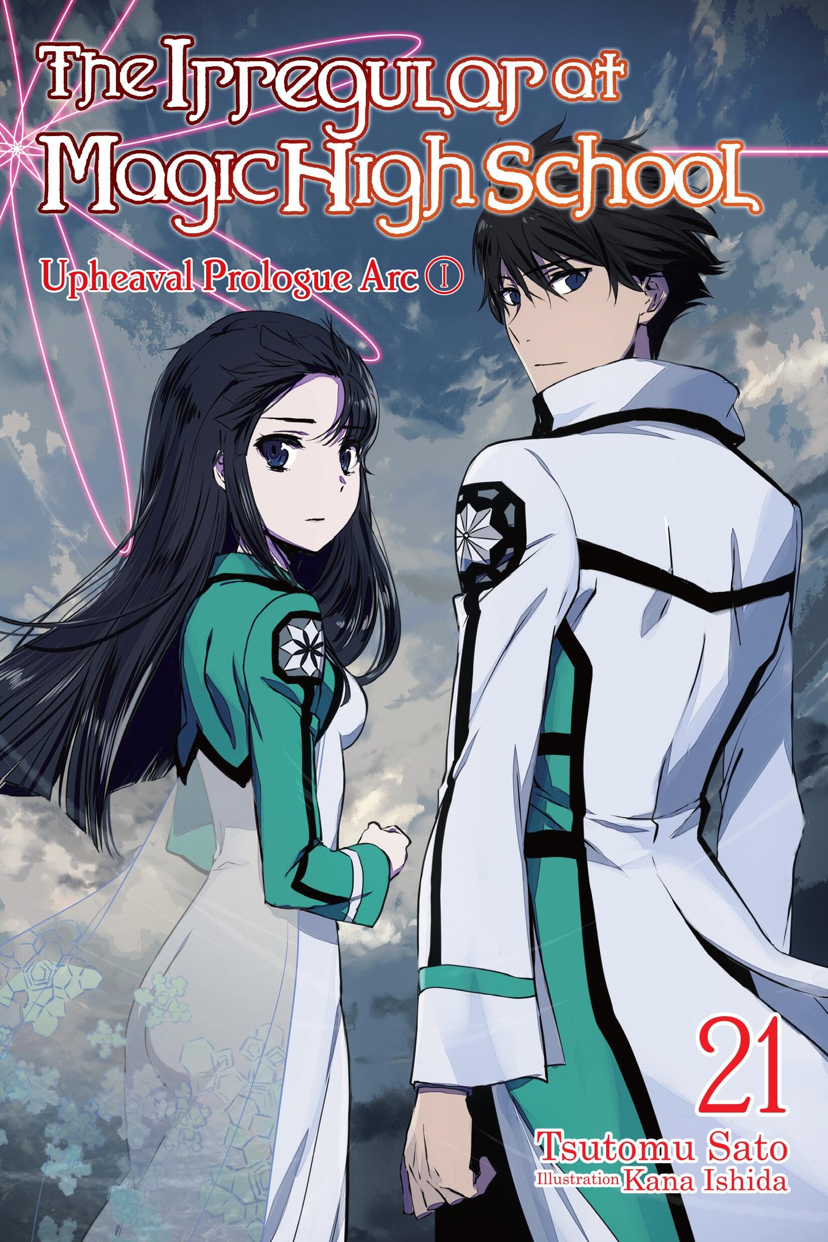 The Irregular at Magic High School, Vol. 21 (light novel): Upheaval Prologue Arc I (Volume 21) (The Irregular at Magic High School, 21)