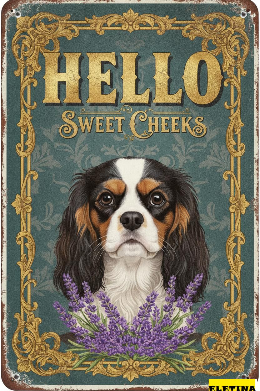 Hello Sweet Cheeks Cavalier Tin Sign, 12x8 Inch Decor