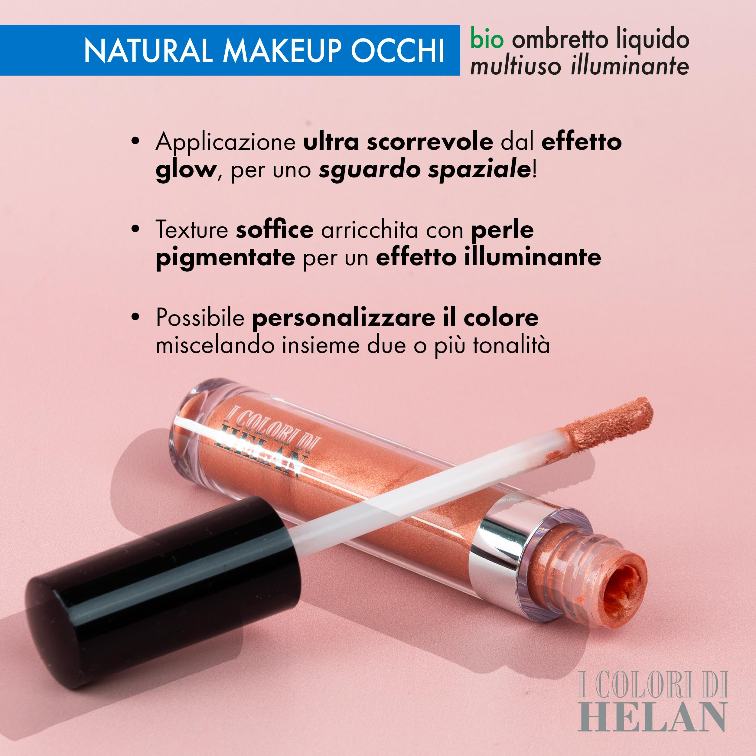 Helan I Colori di Helan, Illuminating Multi-Purpose Liquid Eye Shadow Ideal as Liquid Blush, Face Make Up Earth and Bronzer - Image 4