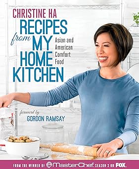Recipes from My Home Kitchen Asian and American Comfort Food from the Winner of MasterChef Season 3 on FOX ACookbook