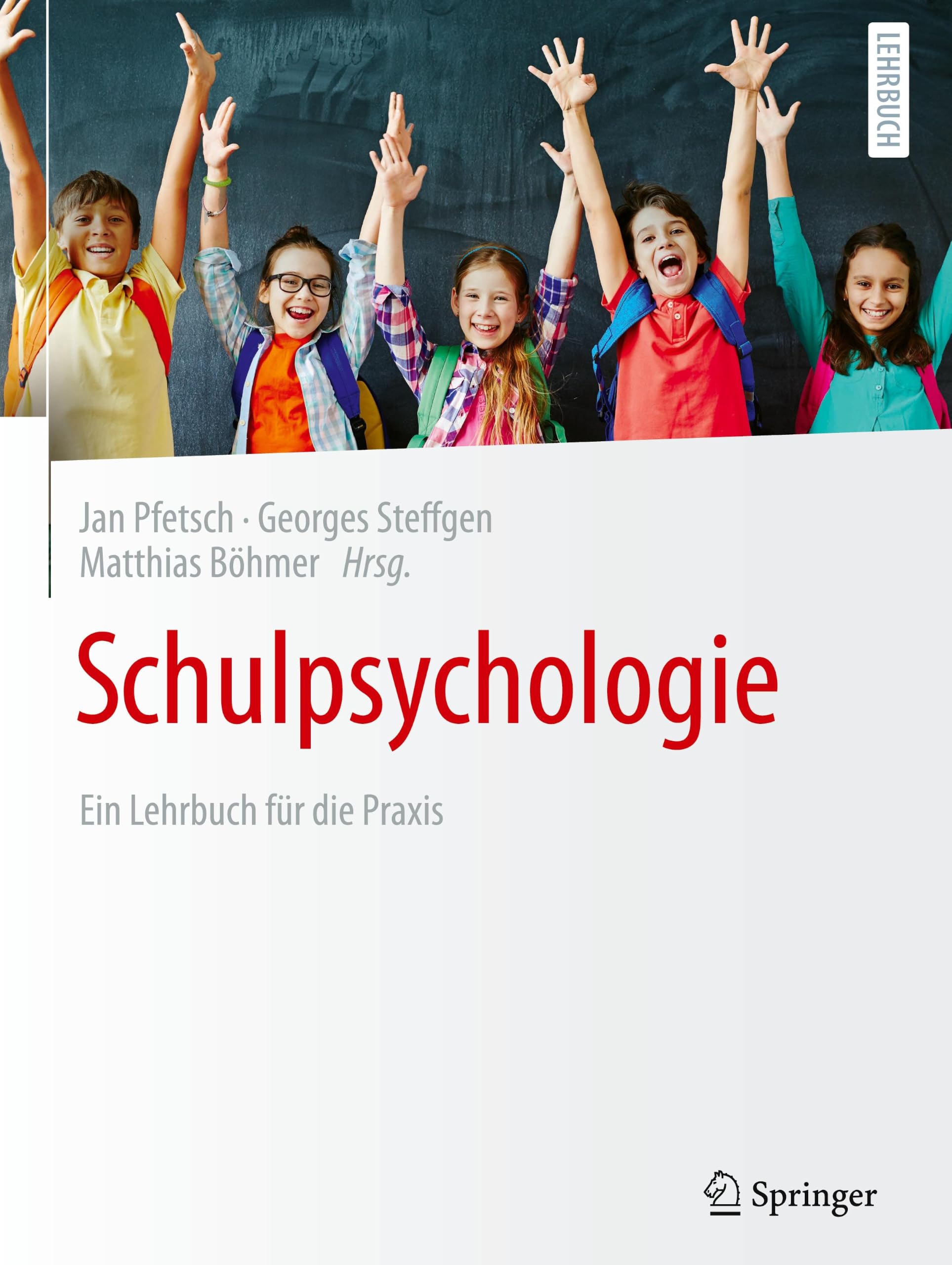 Schulpsychologie: Ein Lehrbuch für die Praxis