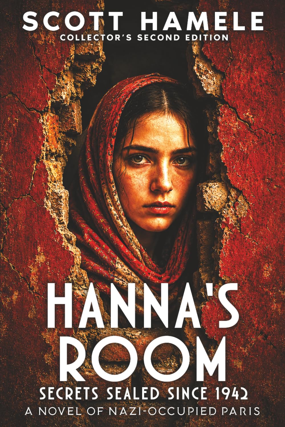 Hanna's Room - Secrets Sealed Since 1942: A Novel of Nazi-Occupied Paris