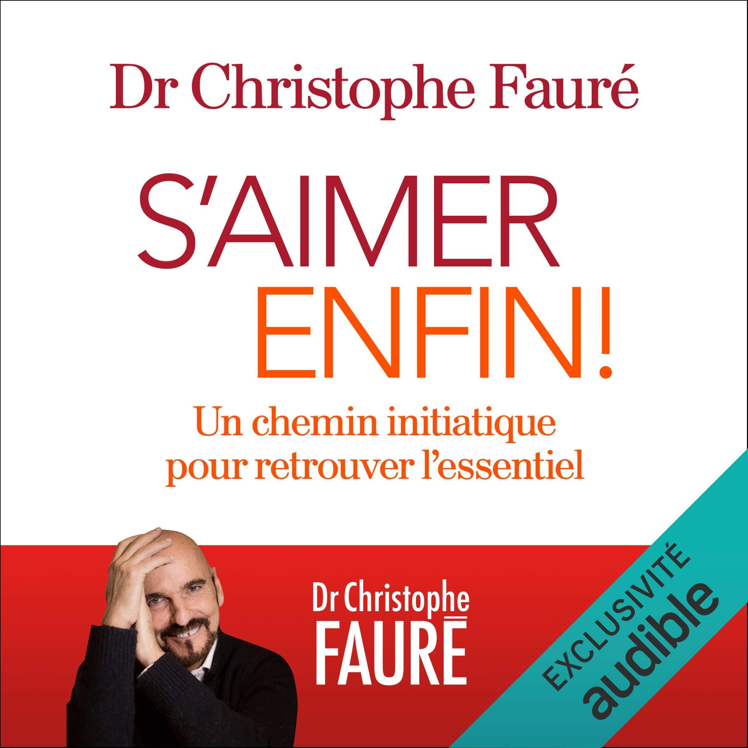 S'aimer enfin ! Un chemin initiatique pour retrouver l'essentiel