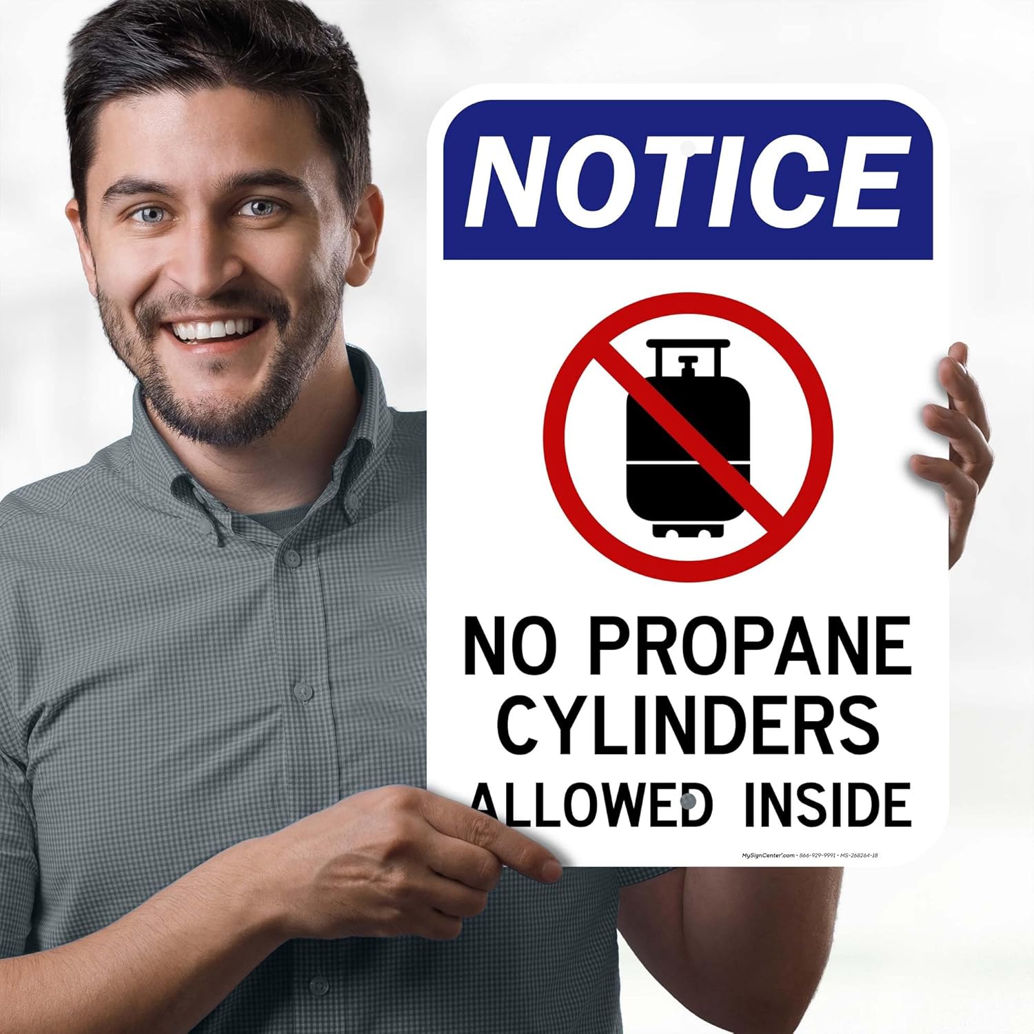 Notice No Propane Cylinders Allowed Inside Sign, 12x18 Inches, Rust Free .063 Aluminum, Fade Resistant, Made in USA by My Sign Center