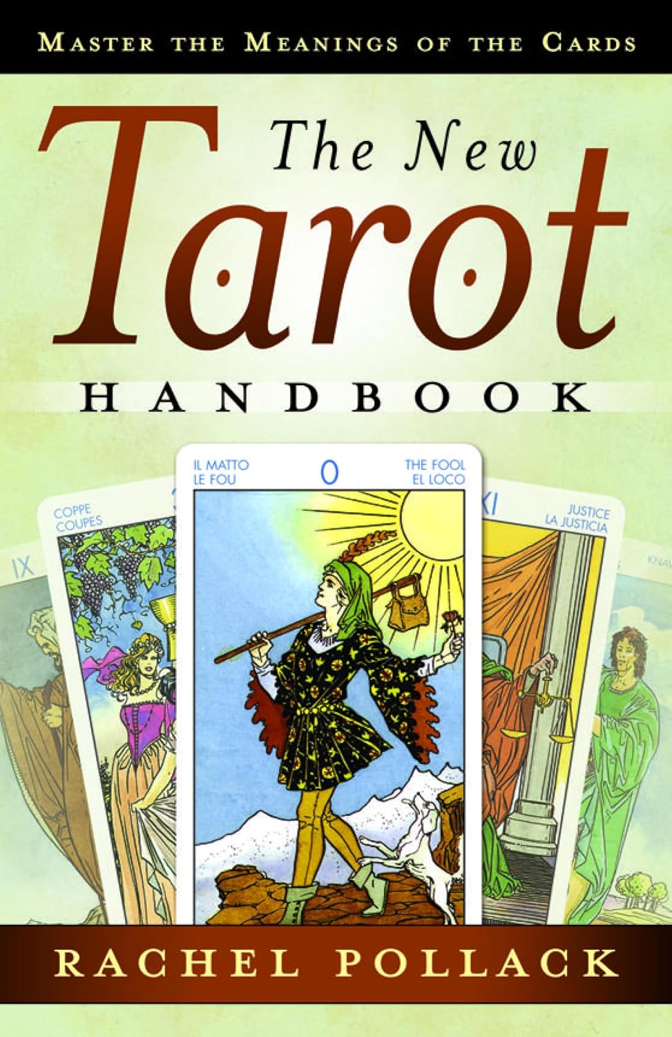 The New Tarot Handbook: Master the Meanings of the Cards