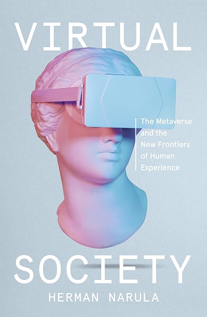 Portada de Virtual Society: The Metaverse and the New Frontiers of Human Experience