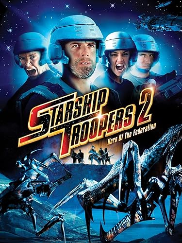 Starship Troopers 2: Eroi della Federazione