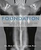 Foundation: Redefine Your Core, Conquer Back Pain, and Move with Confidence Paperback – Illustrated, May 10, 2011