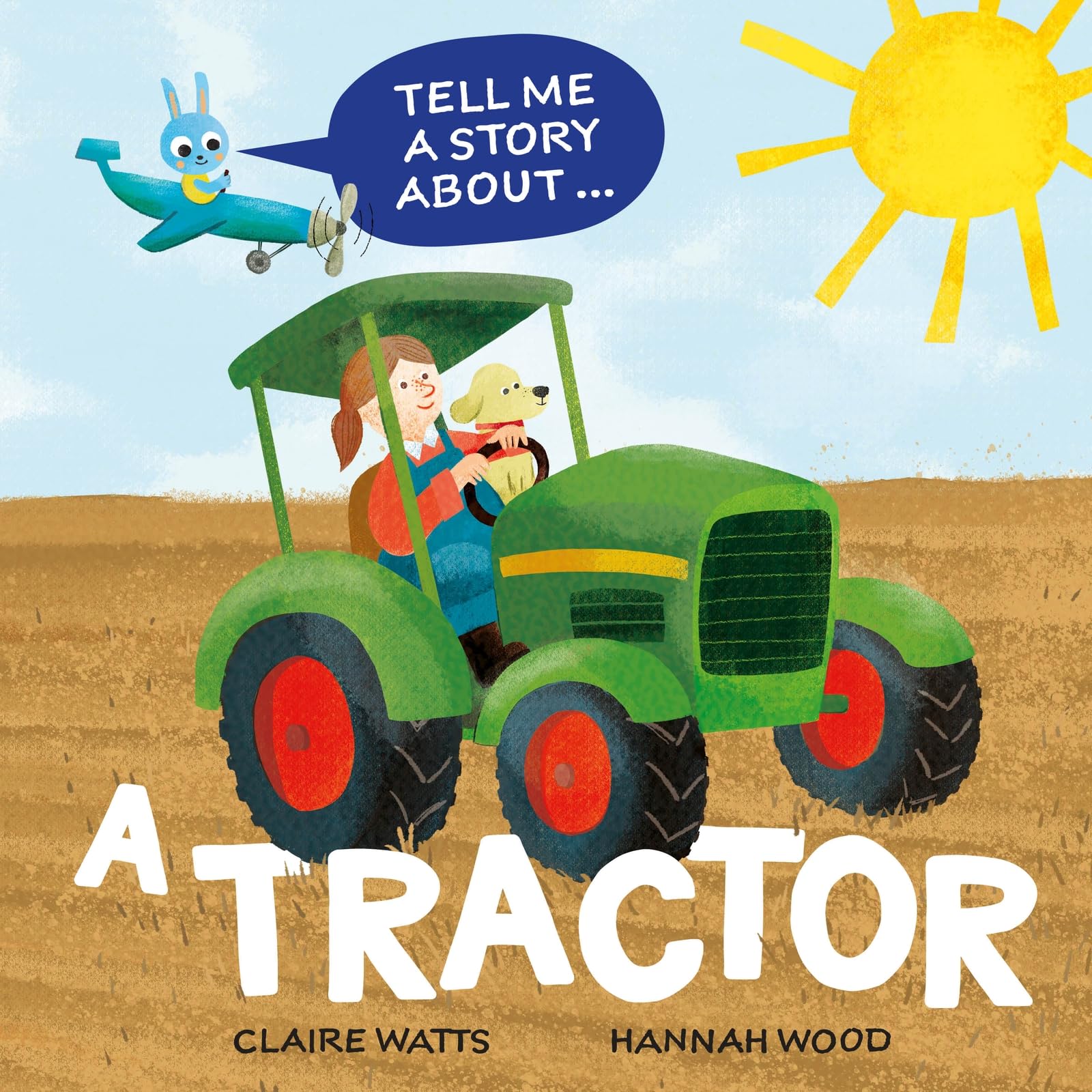 A Tractor (Tell Me a Story About)