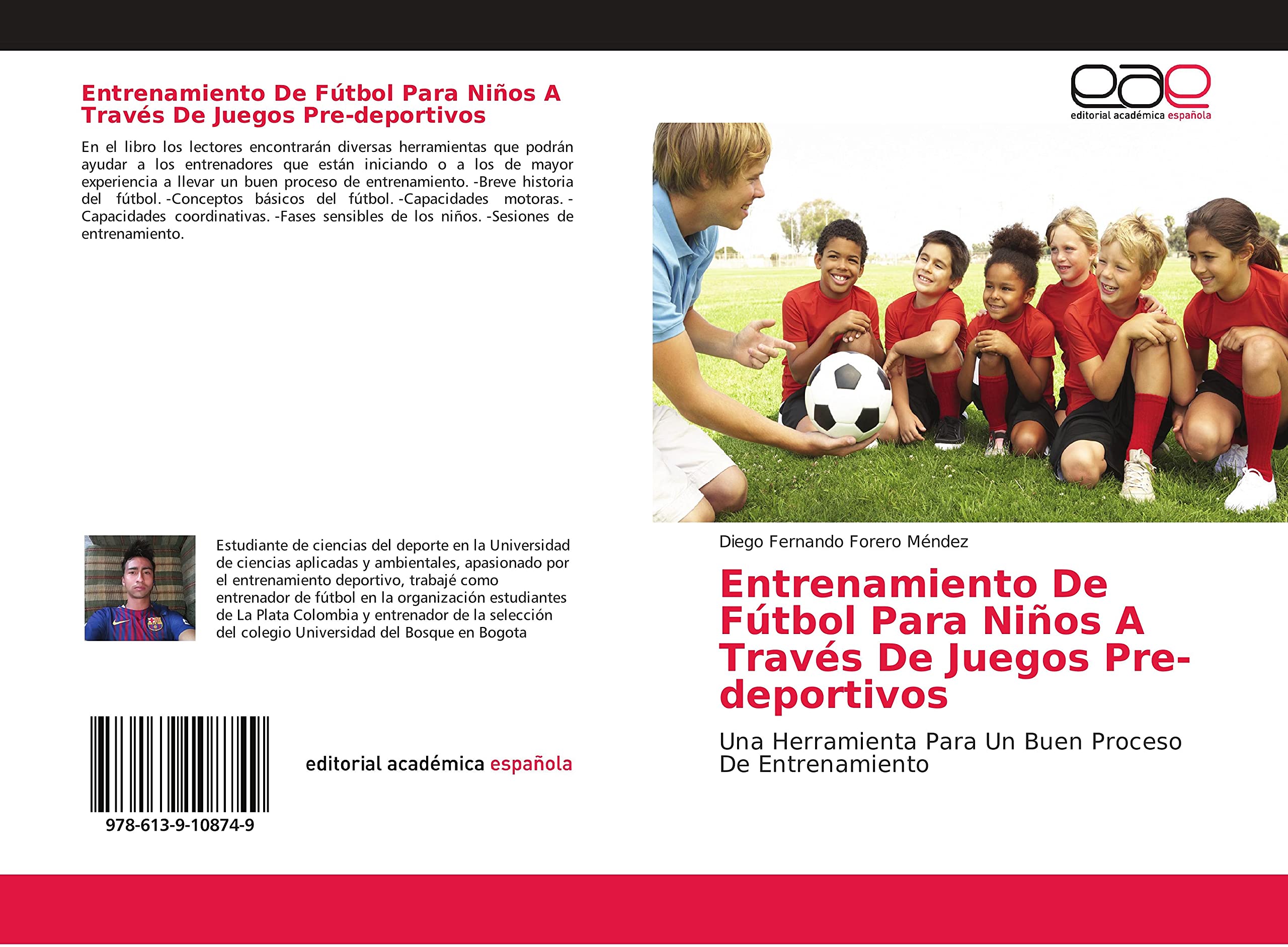 Entrenamiento De Fútbol Para Niños A Través De Juegos Pre-deportivos: Una Herramienta Para Un Buen Proceso De Entrenamiento