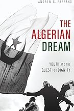 The Algerian Dream: Youth and the Quest for Dignity