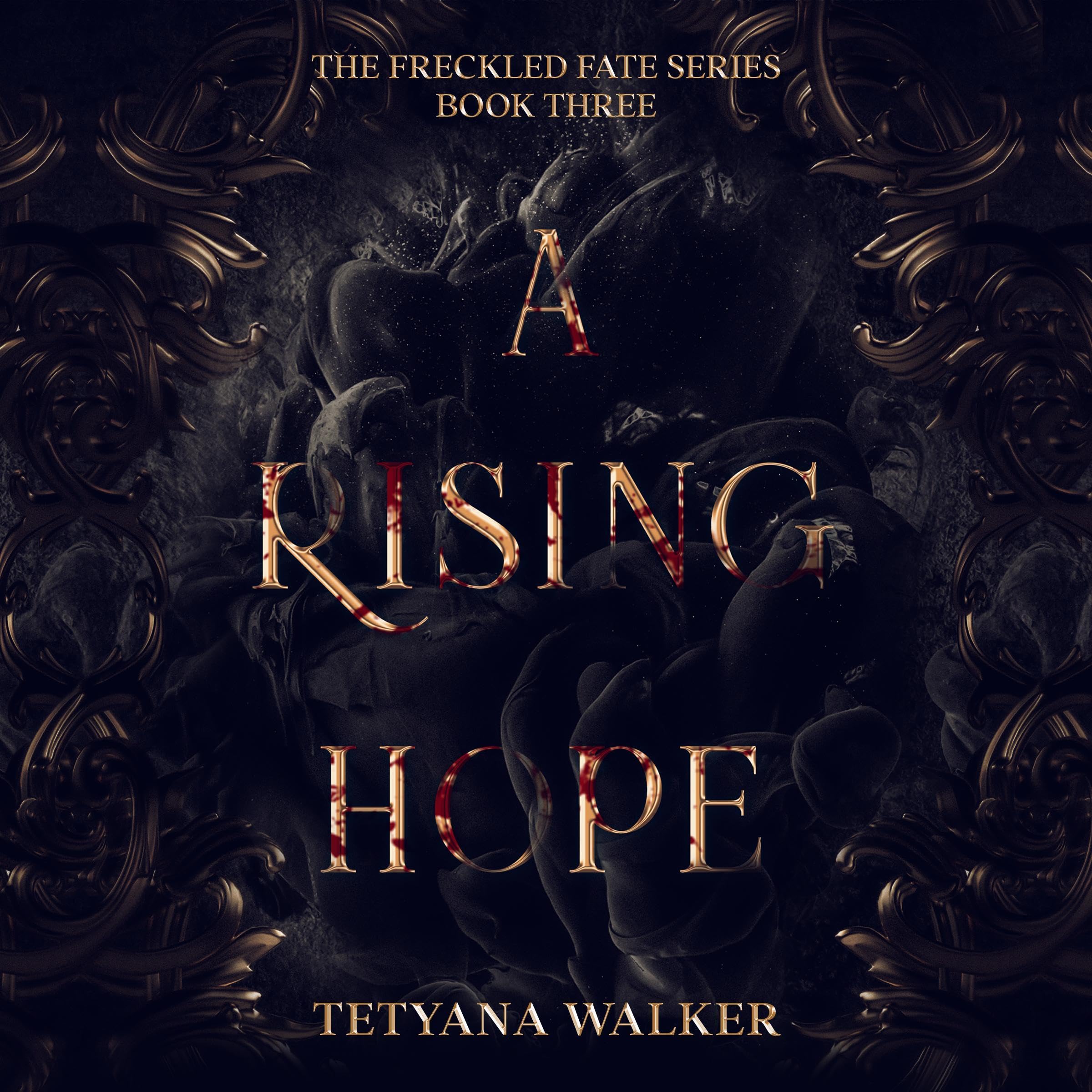 Cover of A Rising Hope: Freckled Fate Trilogy, Book 3