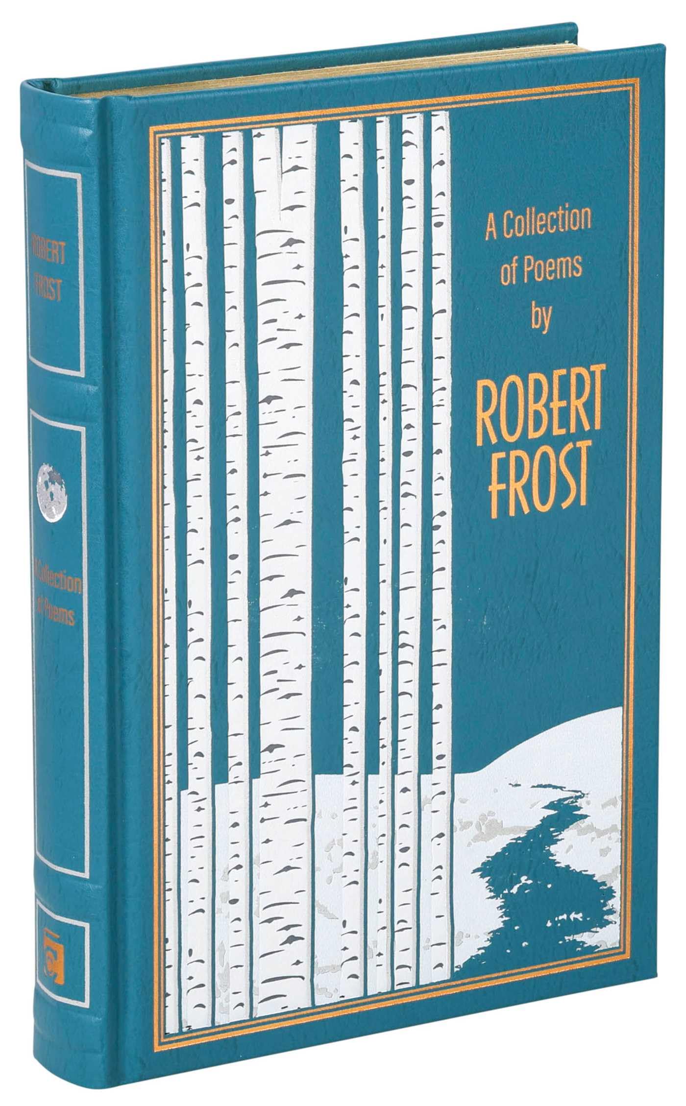 A Collection of Poems by Robert Frost (Leather-bound Classics)