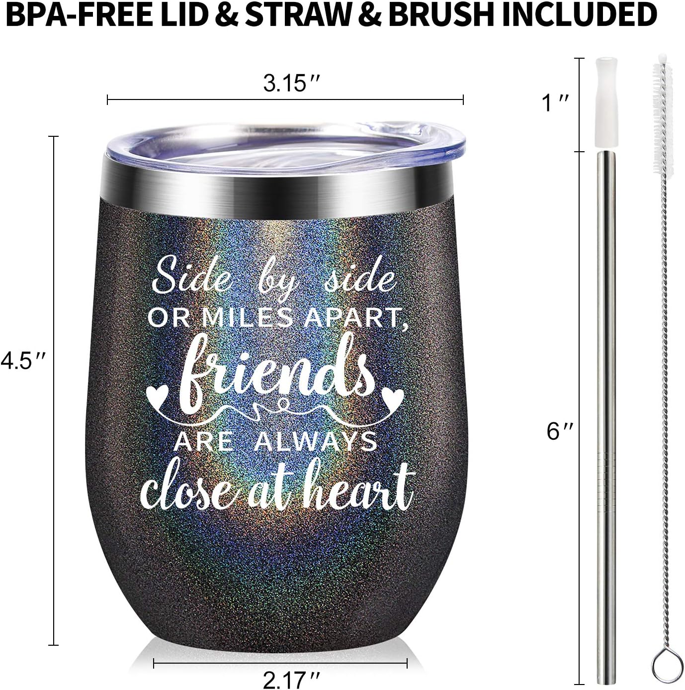 Side By Side or Miles Apart, Friends Are Always Close at Heart - Best Friend Birthday Gifts for Women - Long Distance Friendship Gifts for Soul Sisters, BFF, Besties - 12 oz Wine Tumbler - Black