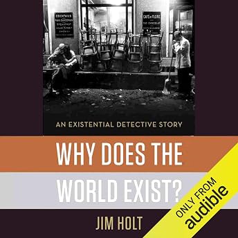 Why Does the World Exist? Audiobook by Jim Holt episode artwork