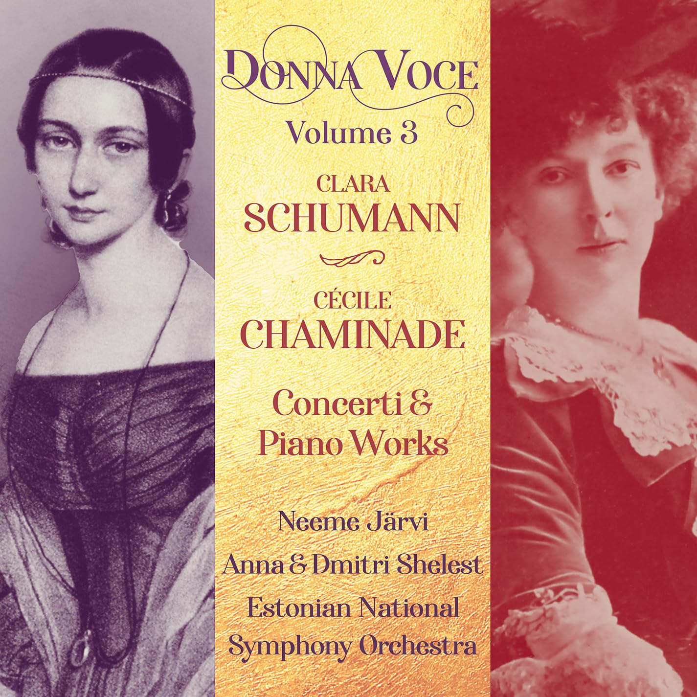 Donna Voce, Vol. 3 - Clara Schumann & Cecile Chaminade: Concerti & Piano Works