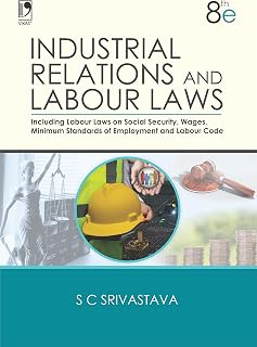 Industrial Relations and Labour Laws, 8th Edition