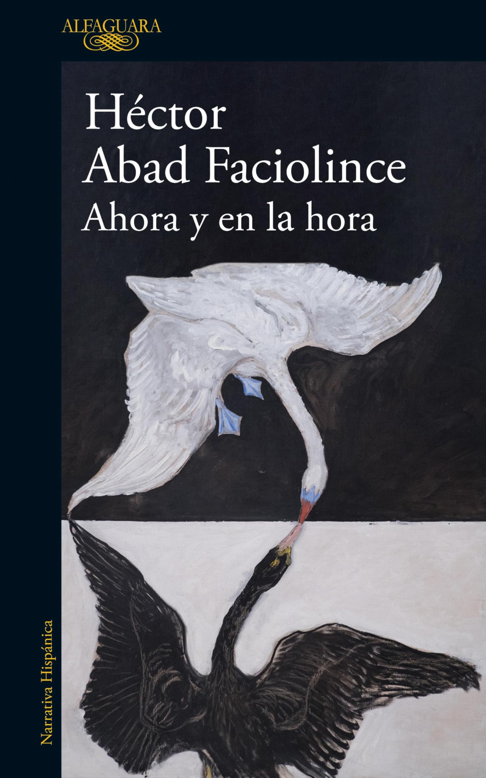 Ahora Y En La Hora / Now and at the Hour (Alfaguara)