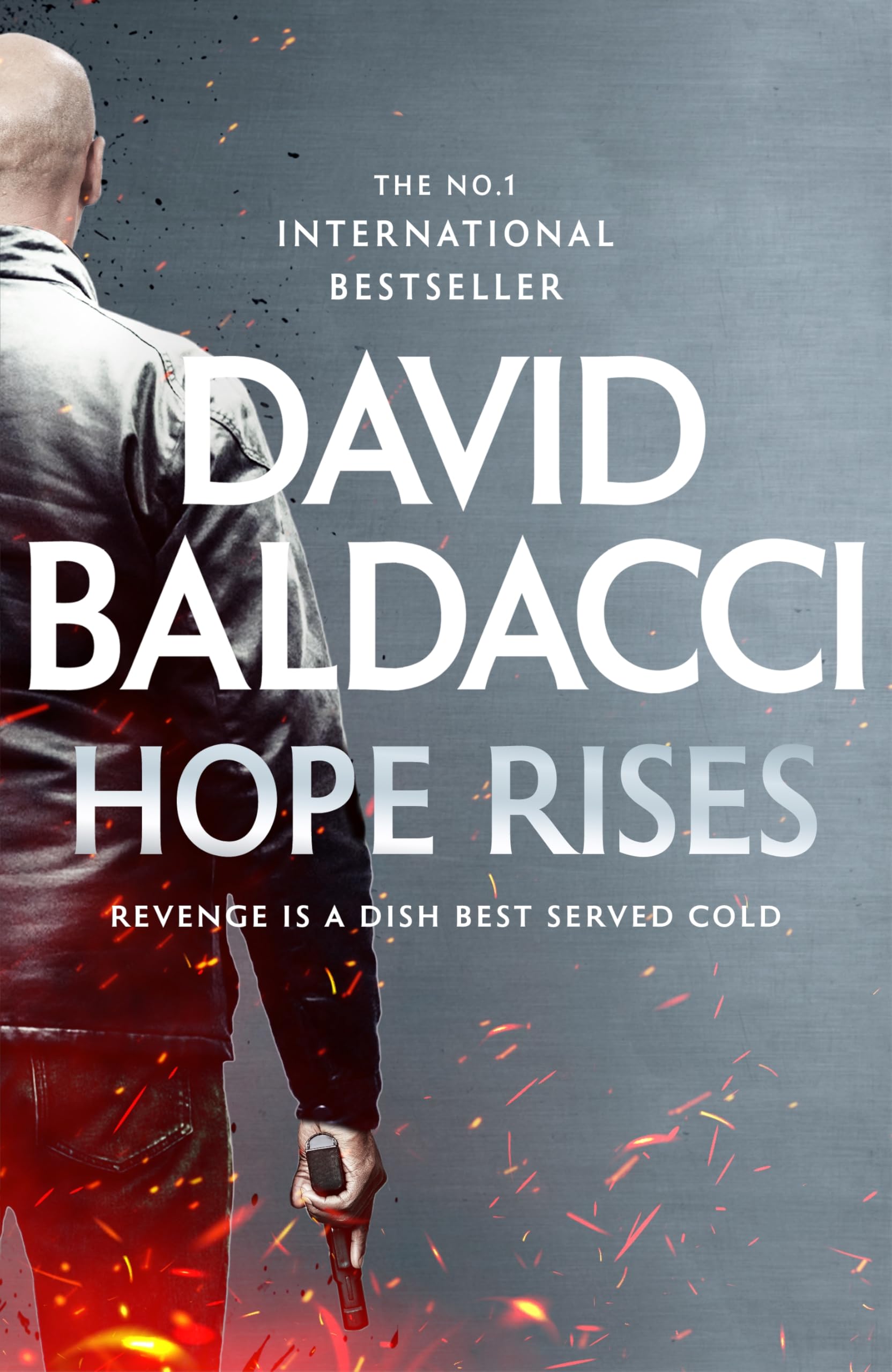 Hope Rises: The Action-Packed Walter Nash Thriller From International Bestseller David Baldacci