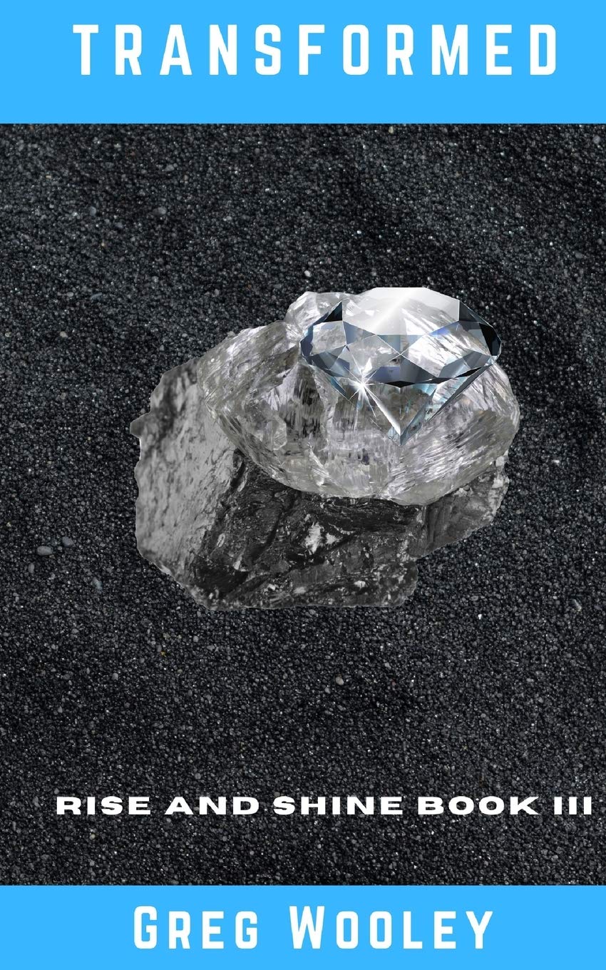 Transformed: Rise and Shine Book III