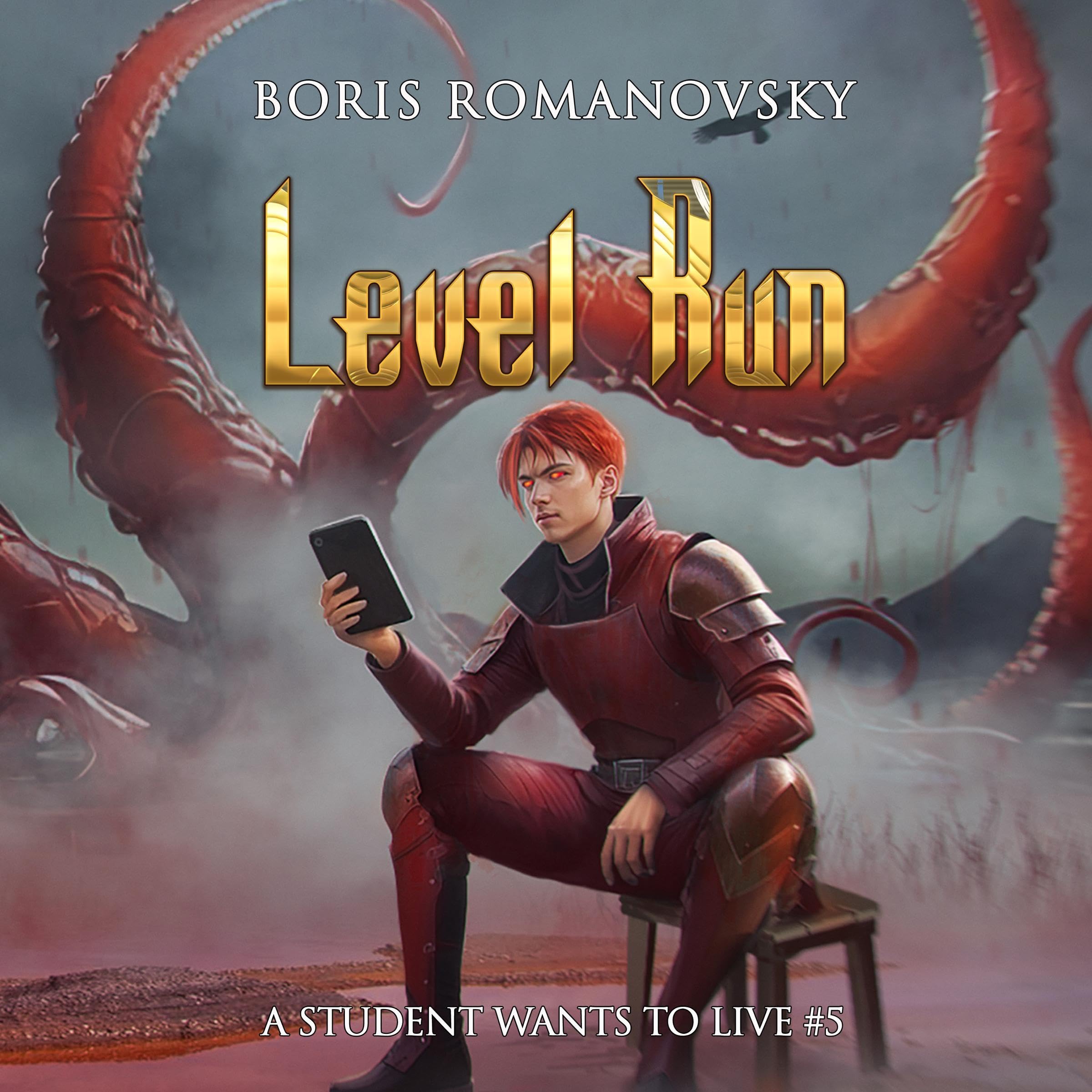 Cover art for Level Run: A Student Wants to Live, Book 5