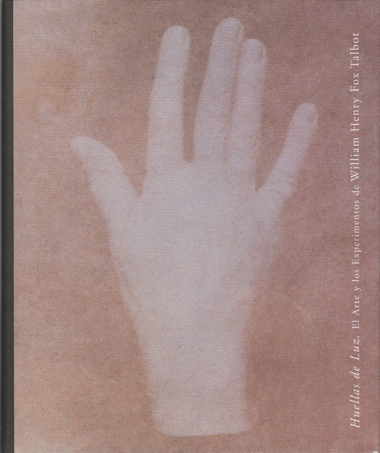 William Henry Fox-Talbot : Traces of Light Livre Photographie