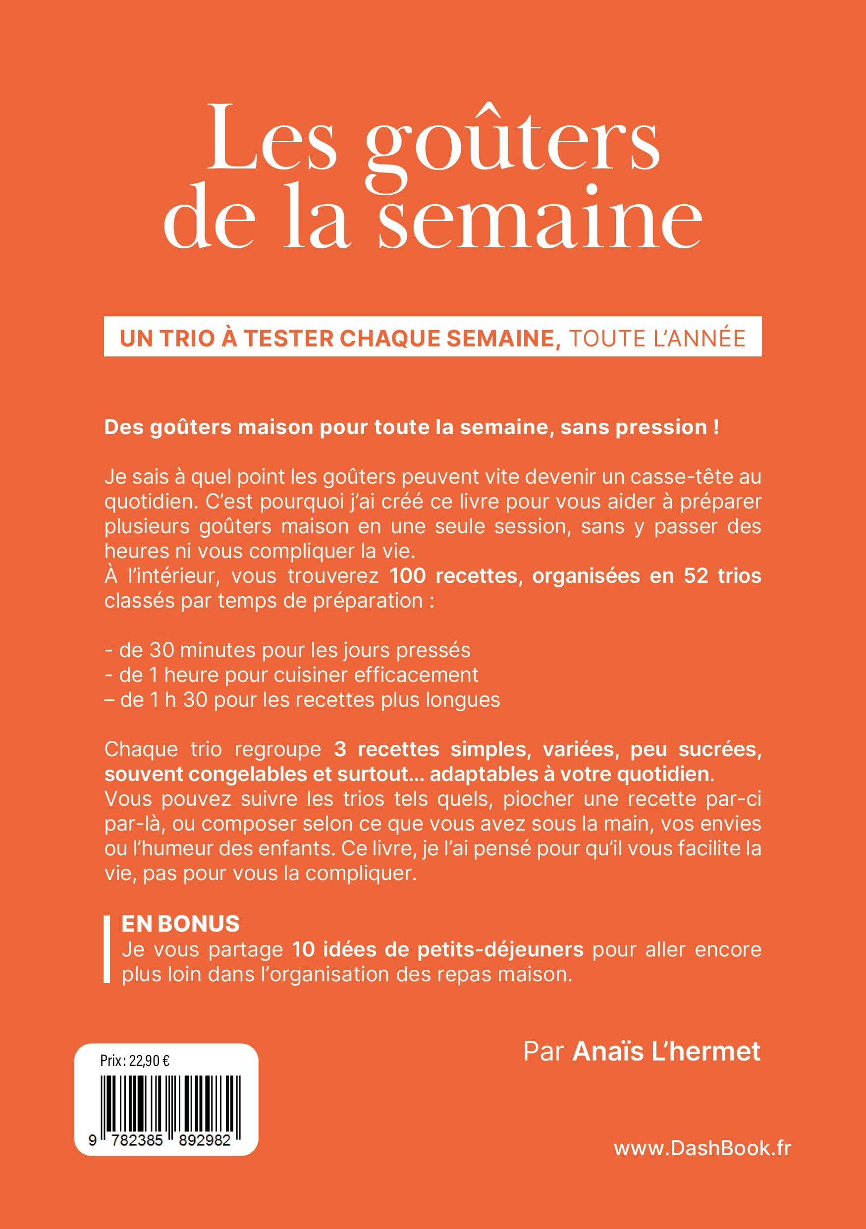Les goûters de la semaine: 52 trios à savourer toute l'année
