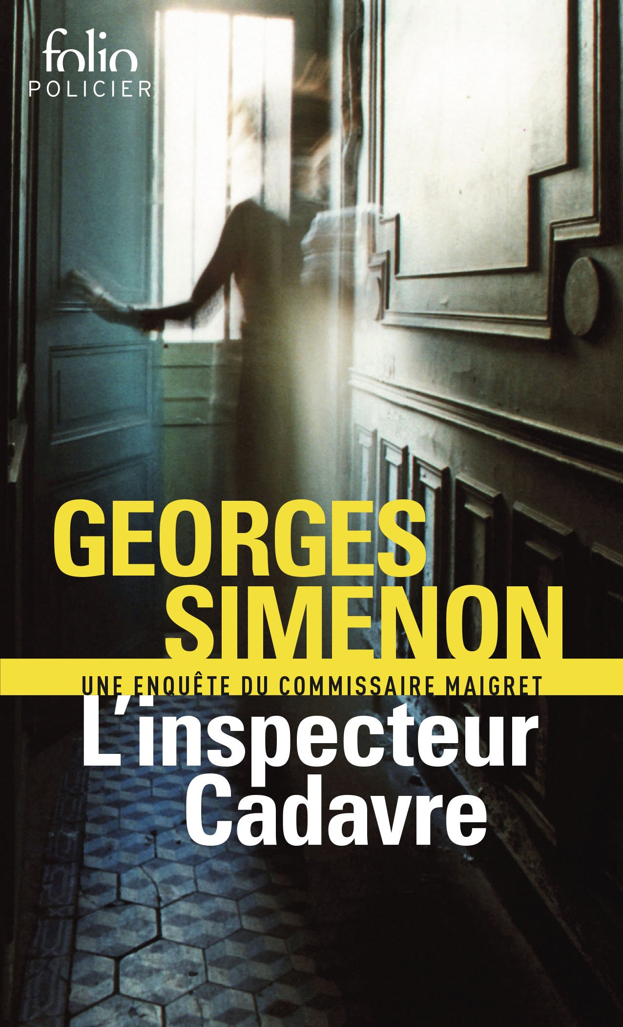 L'inspecteur cadavre: Une enquête du commissaire Maigret (Folio policier)