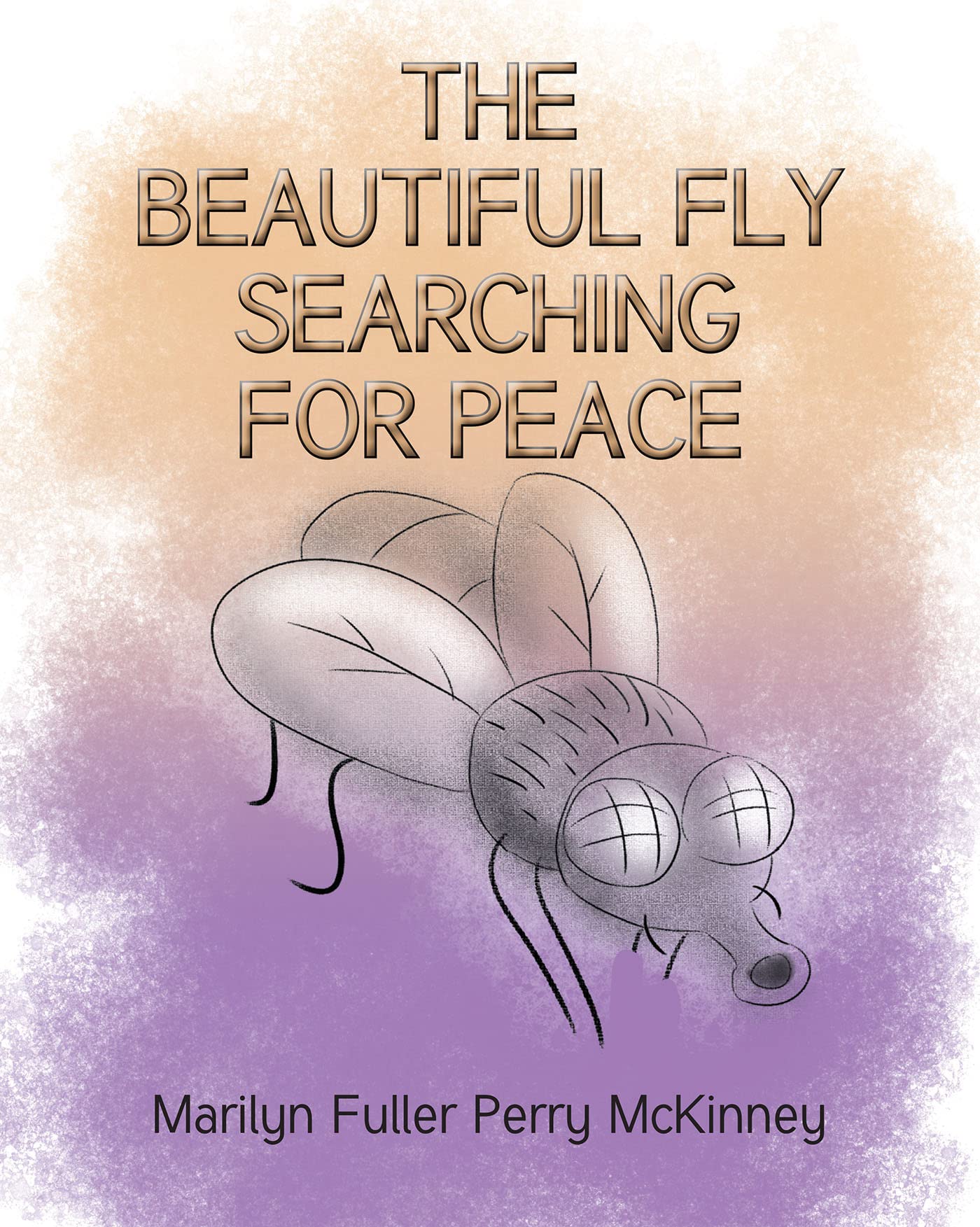 The Beautiful Fly: Searching for Peace