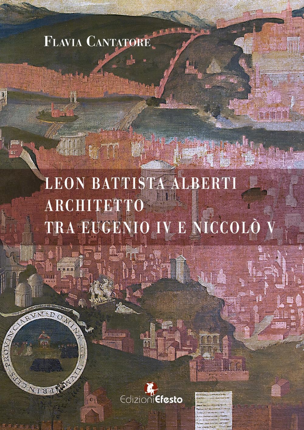 Leon Battista Alberti Architetto Tra Eugenio Iv E Niccolò V - 4