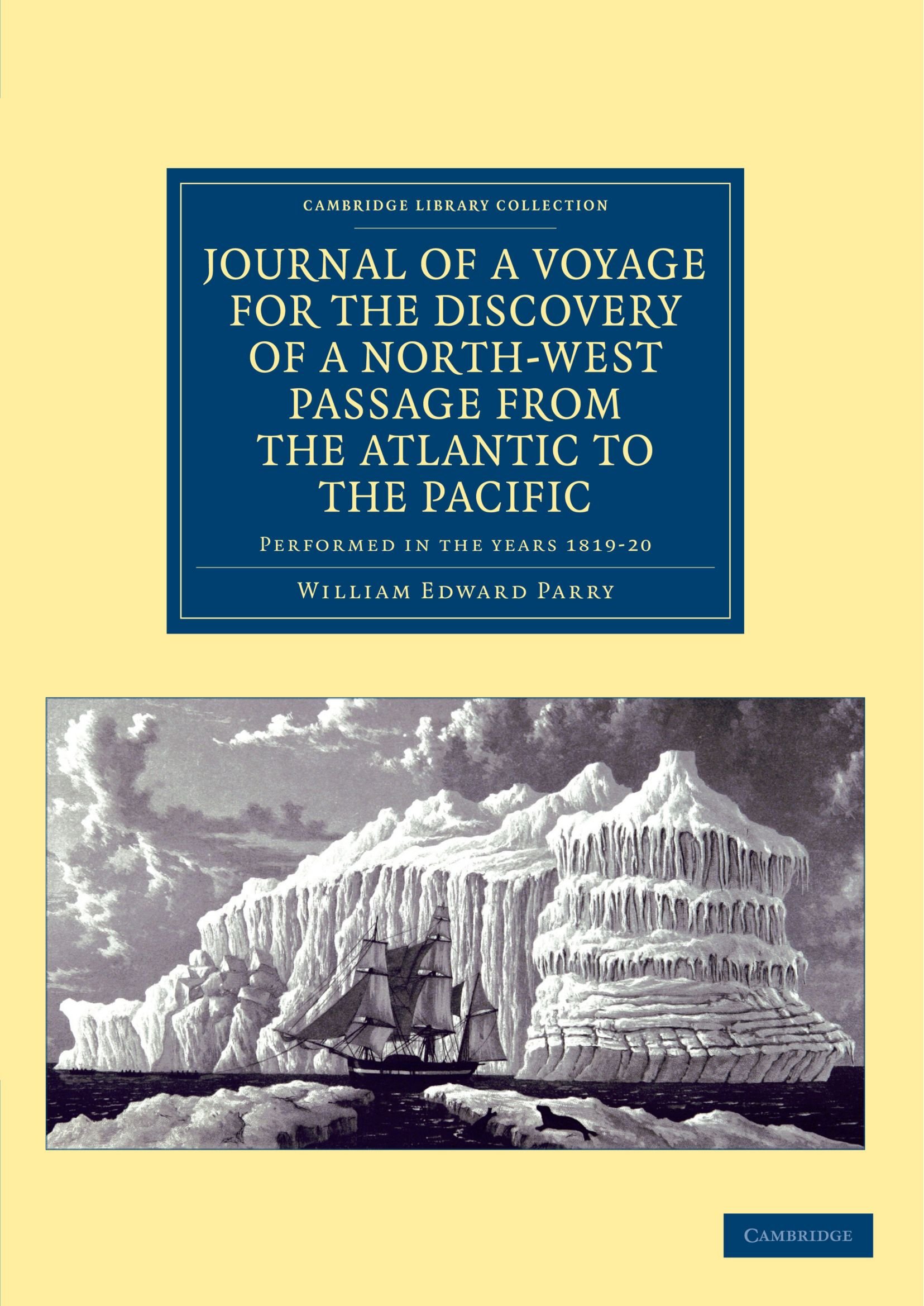 Journal of a Voyage for the Discovery of a North-West Passage from the Atlantic…