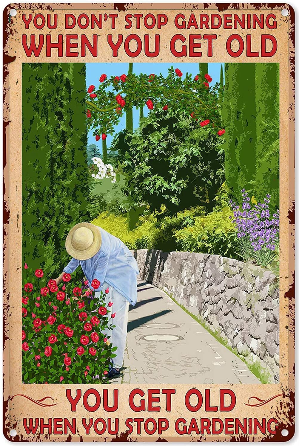 Vintage Tin Sign Funny Plaque Plaque You Don'T Stop Gardening When You Get Old Vintage Wall Decor Tin Sign Funny Decorations For Home Bar Pub Cafe Farm Room Metal Poster 20x30cm