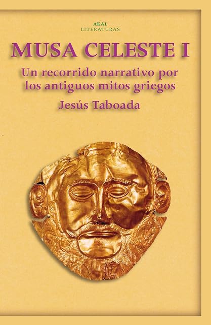 Portada de Musa Celeste T.i: Recorrido Narrativo por los Antiguos Mitos Gri Egos