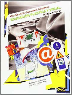 Educacion Plastica y Visual. Teoria. Nivel II. ESO