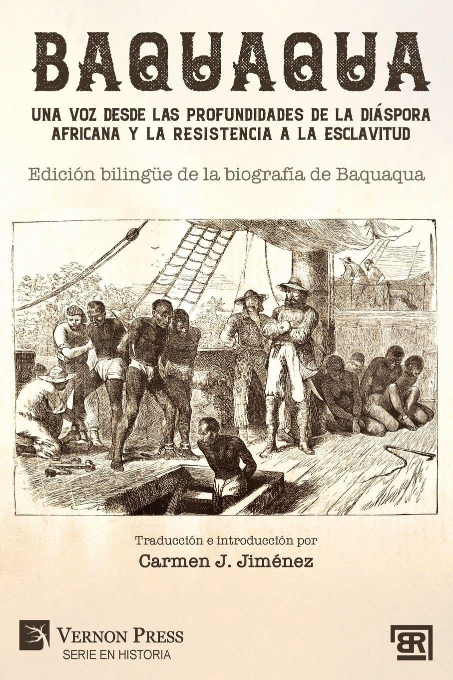 Baquaqua: Edición bilingüe de la biografía de Baquaqua (Serie En Historia; Bridging Languages and Scholarship)