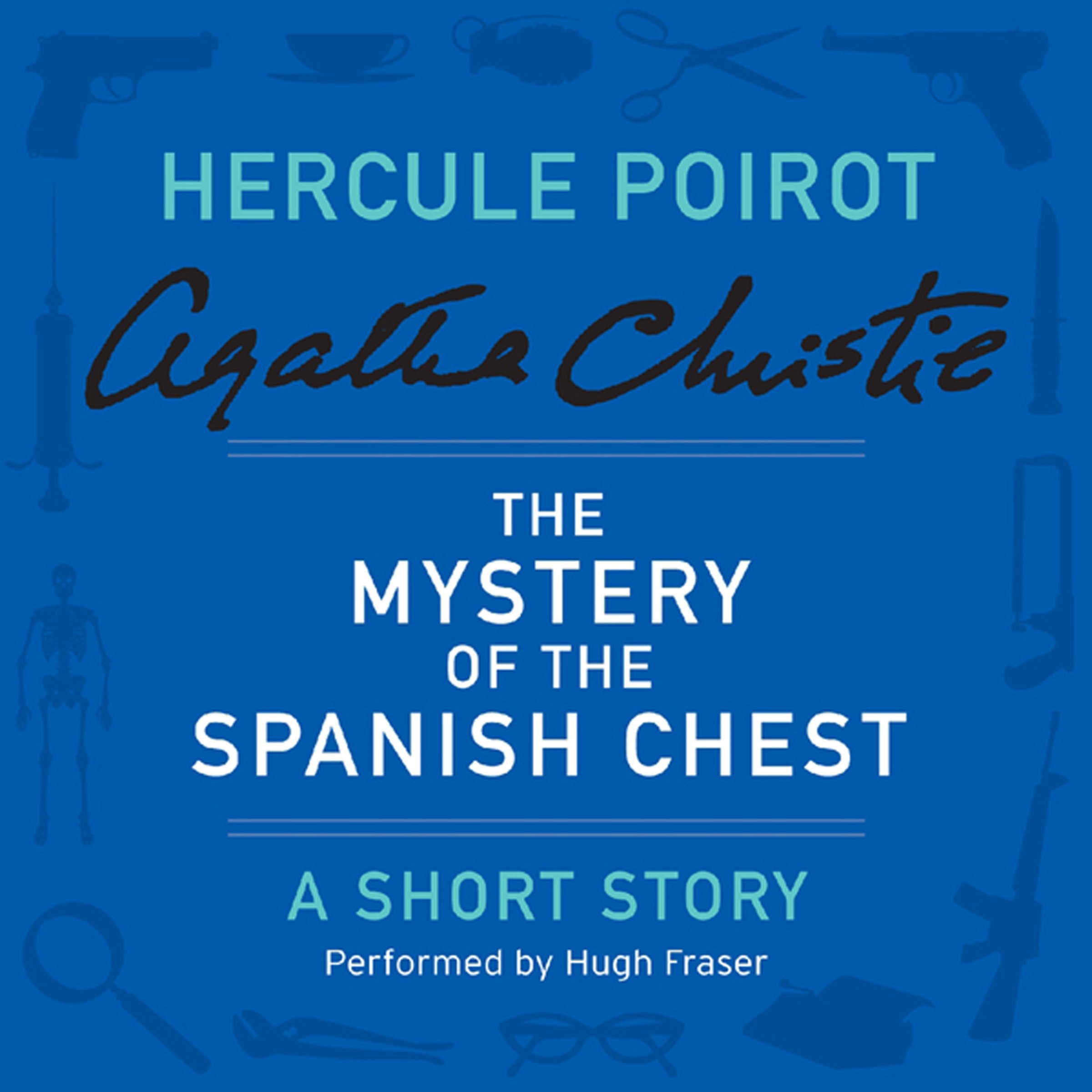 Cover art for The Mystery of the Spanish Chest: a Hercule Poirot Short Story