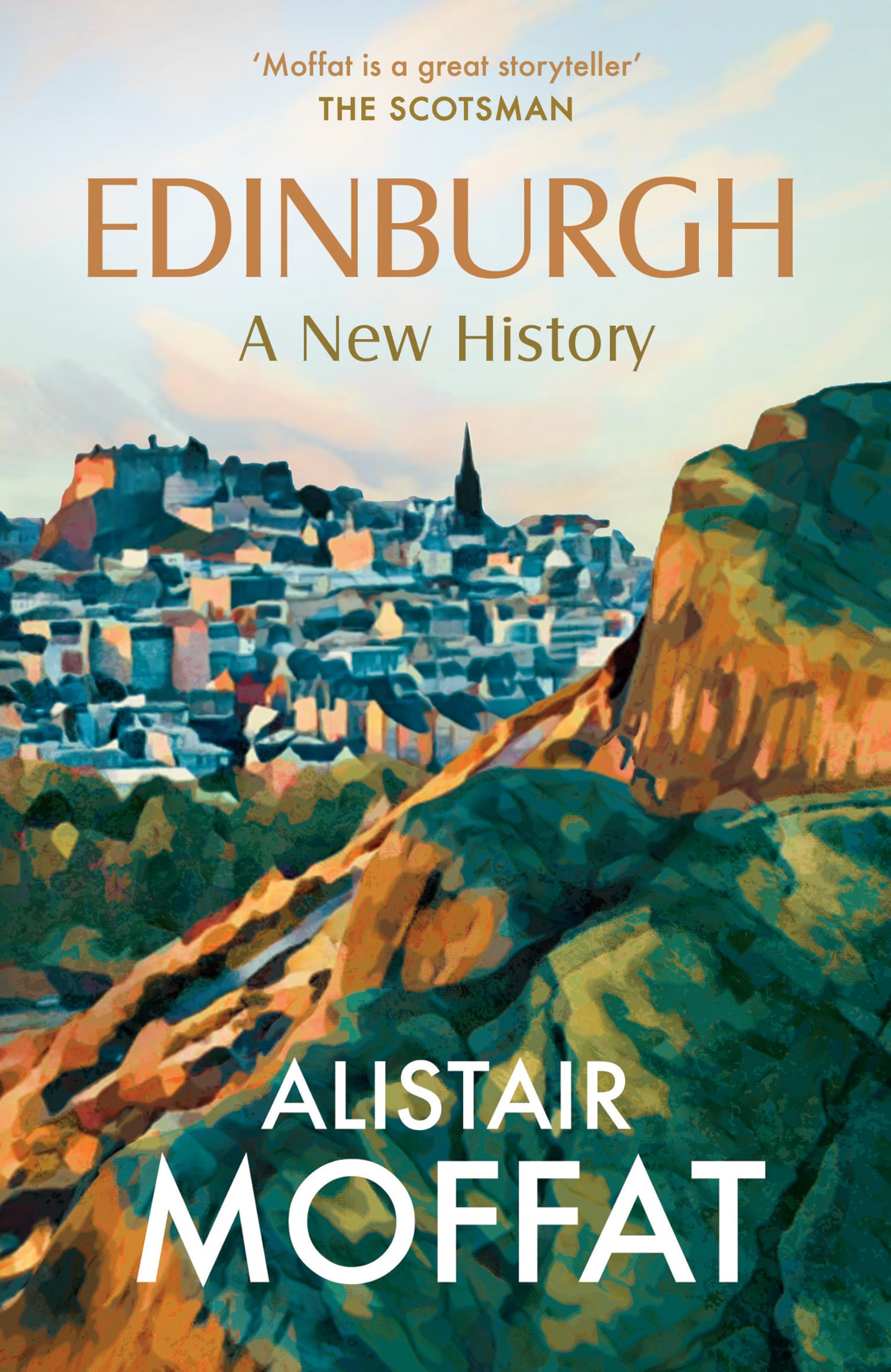 Edinburgh: A New History by Alistair Moffat - 9781780279756