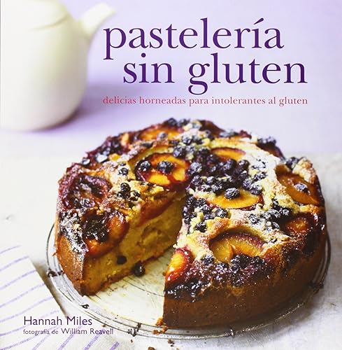 Pastelería sin gluten: Delicias horneadas para intolerantes al gluten (COCINA)