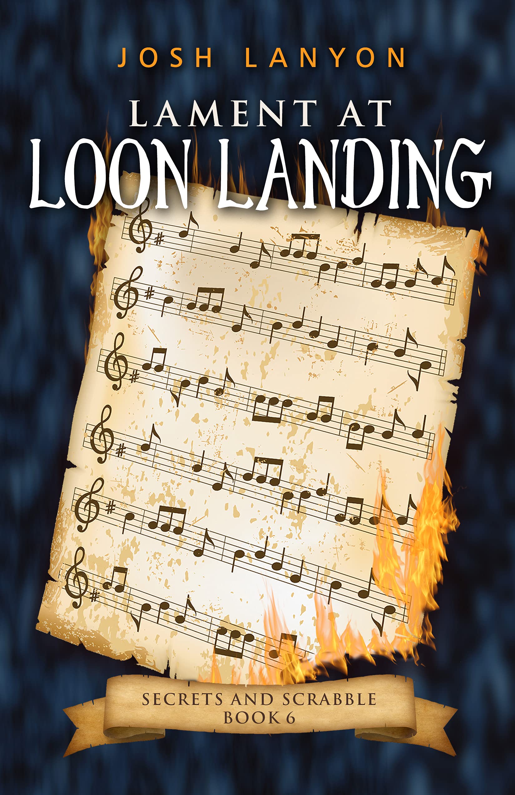 Lament at Loon Landing: Secrets and Scrabble 6