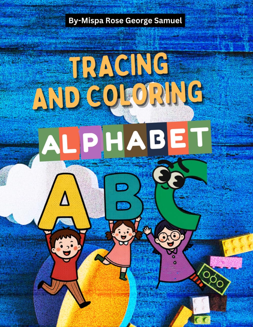 Tracing and Colouring English Alphabets: Tracing|colouring|self reward page|A to Z