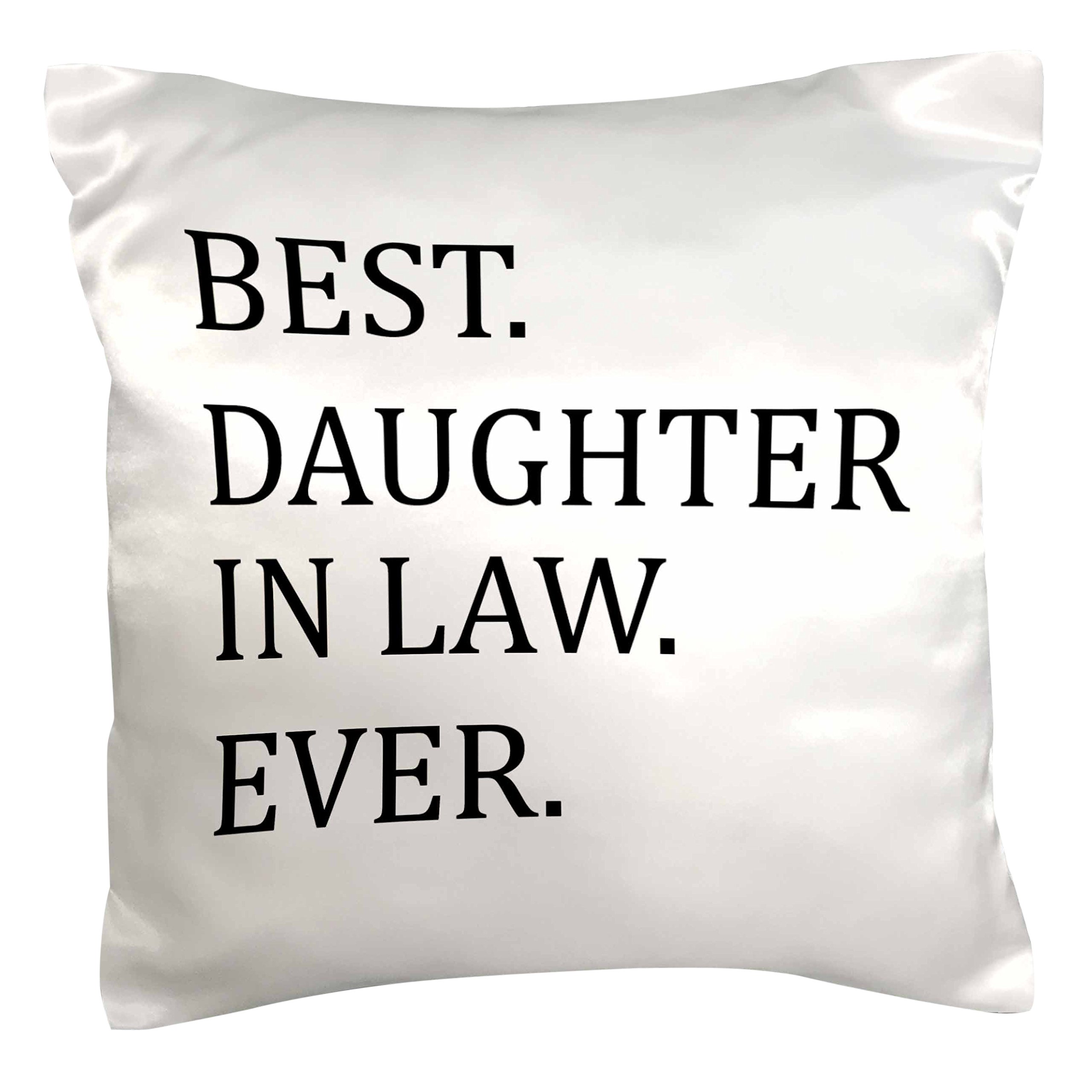 Best Daughter in Law Ever Pillow Case