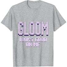 Gloom Looks Good On Me Gothic Dark Aesthetic Design T-Shirt