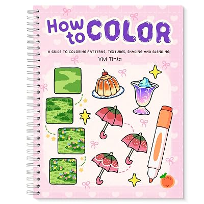How to Color: Simple Step-by-Step Guide to Coloring Patterns, Textures, Shading, and Blending