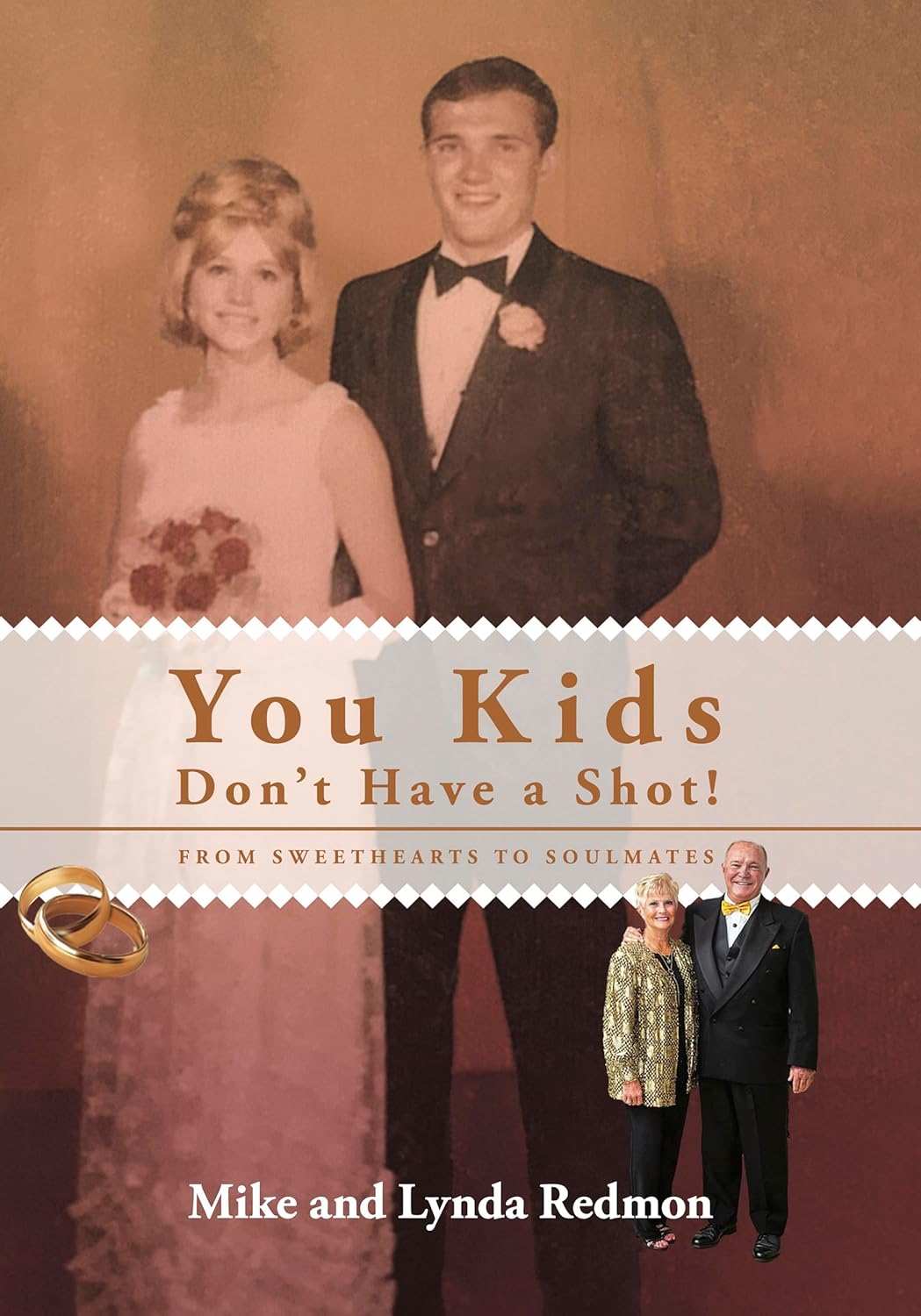 You Kids Don't Have a Shot!: From Sweethearts To Soulmates      Kindle Edition