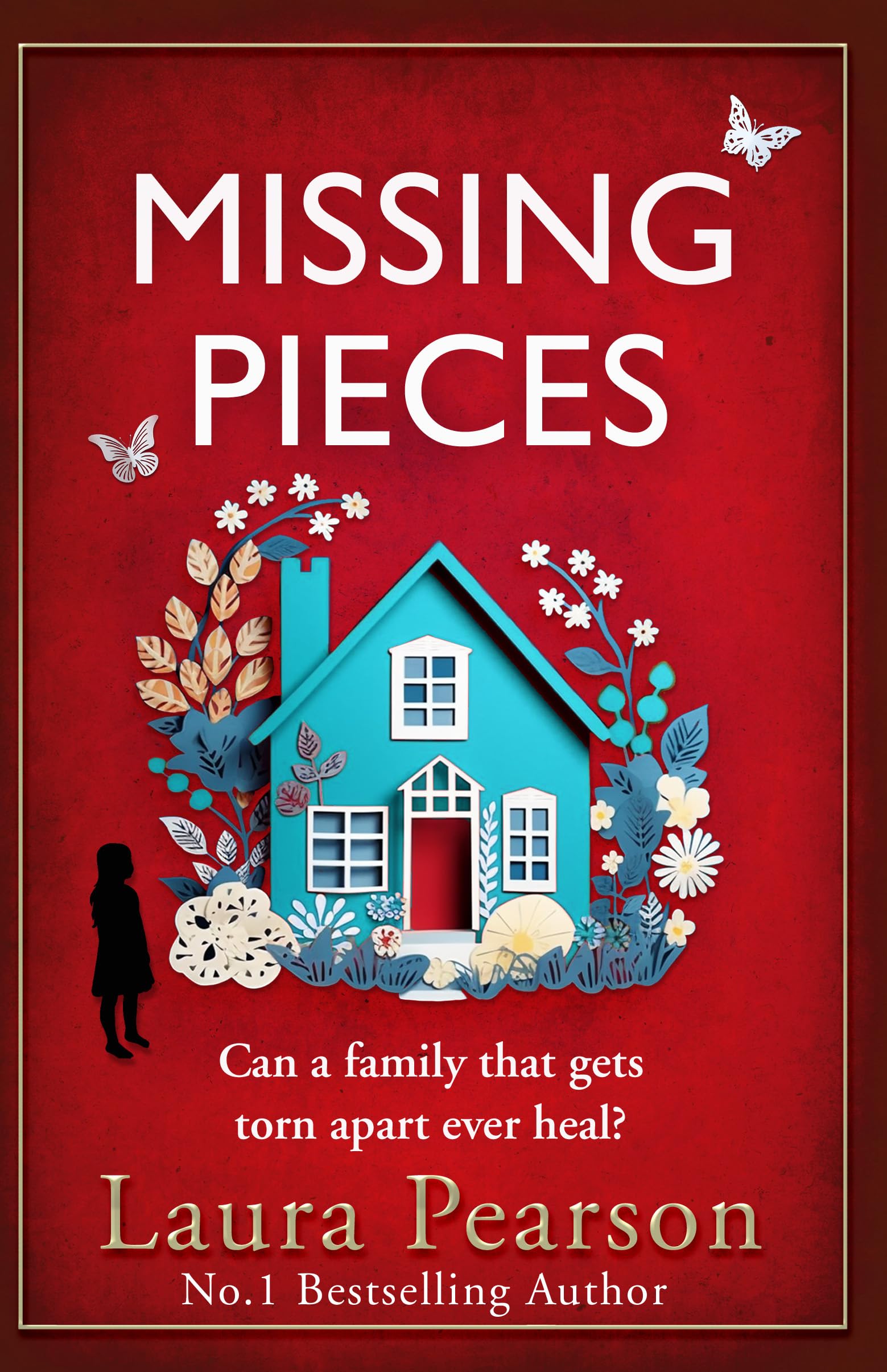 Missing Pieces: The utterly heartbreaking unforgettable story from BESTSELLER Laura Pearson