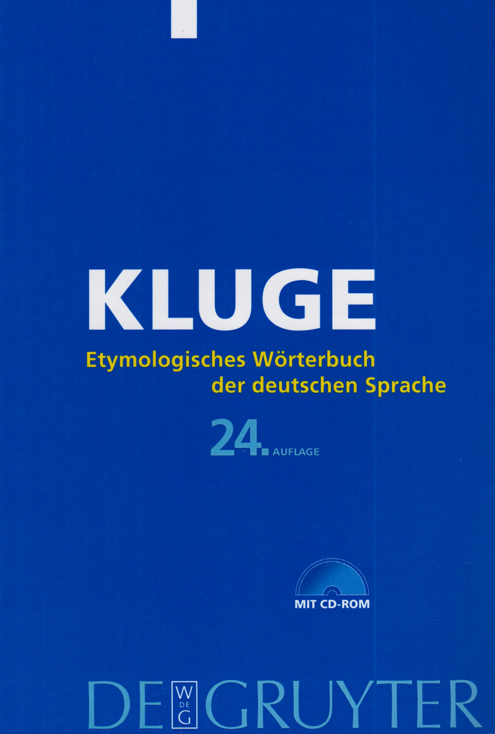 Etymologisches Wörterbuch der deutschen Sprache : Kluge