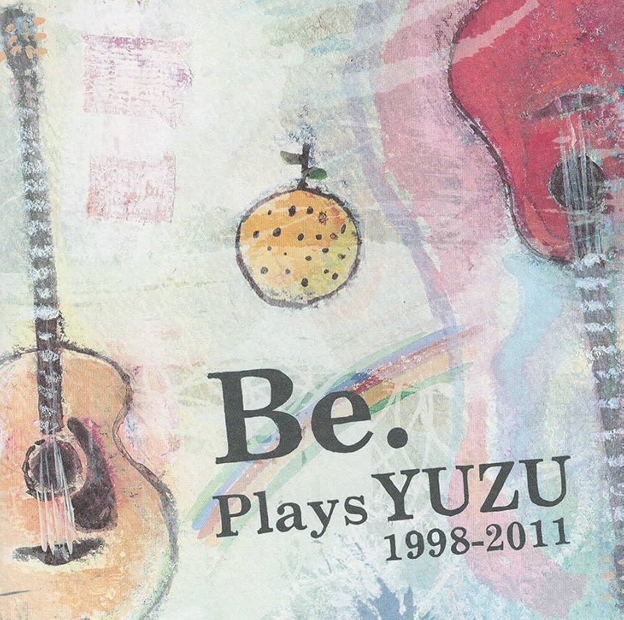 yuzuさん専用ページ Amazon.co.jp: Be.Plays YUZU 1998-2011: ミュージック