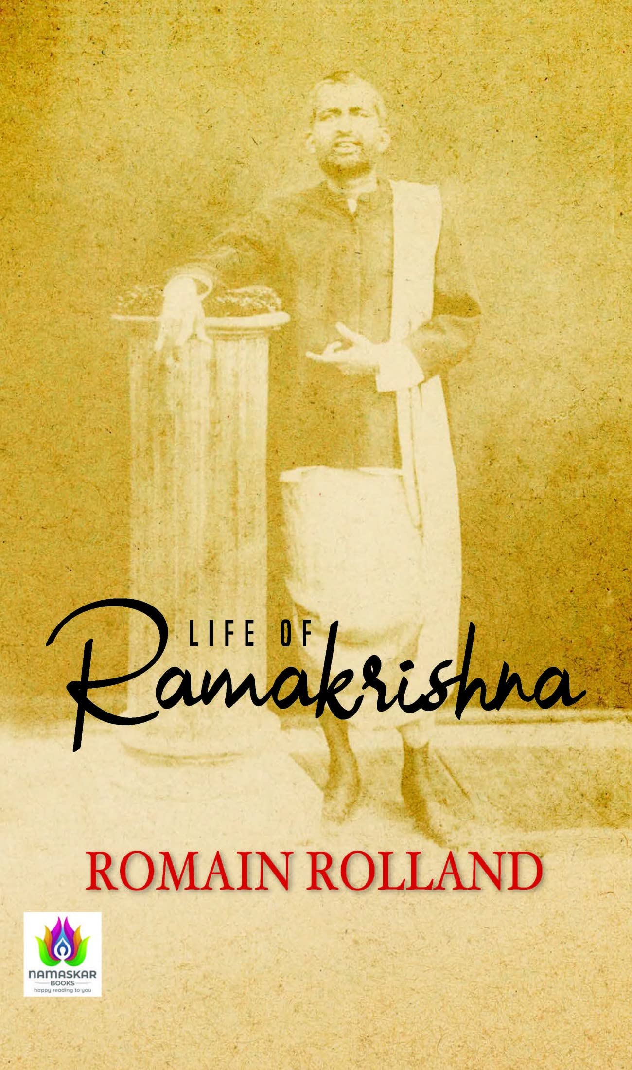 Life of Ramakrishna: Romain Rolland's Portrait of a Spiritual Luminary